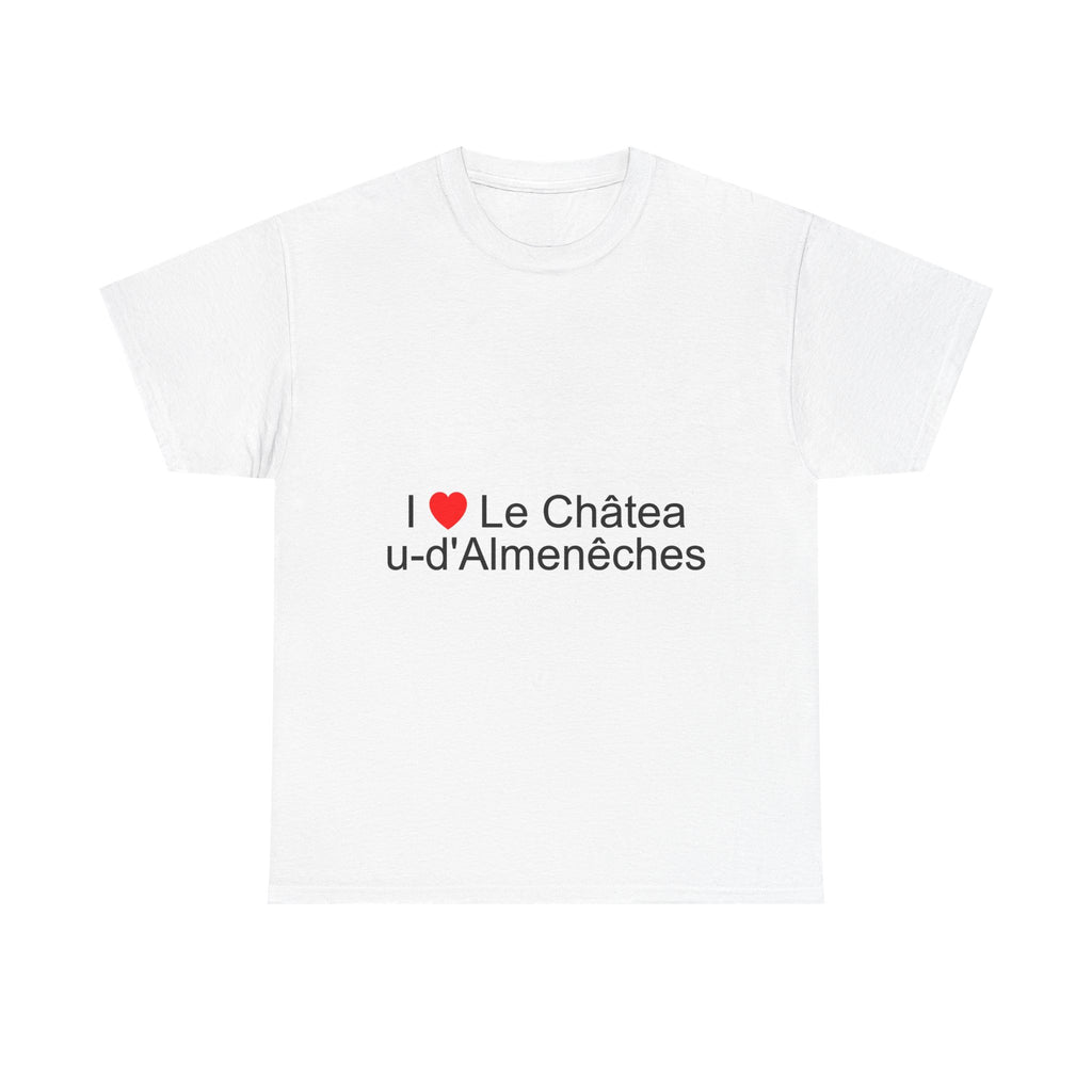 T-Shirt Ich liebe Château-d'Almenêches