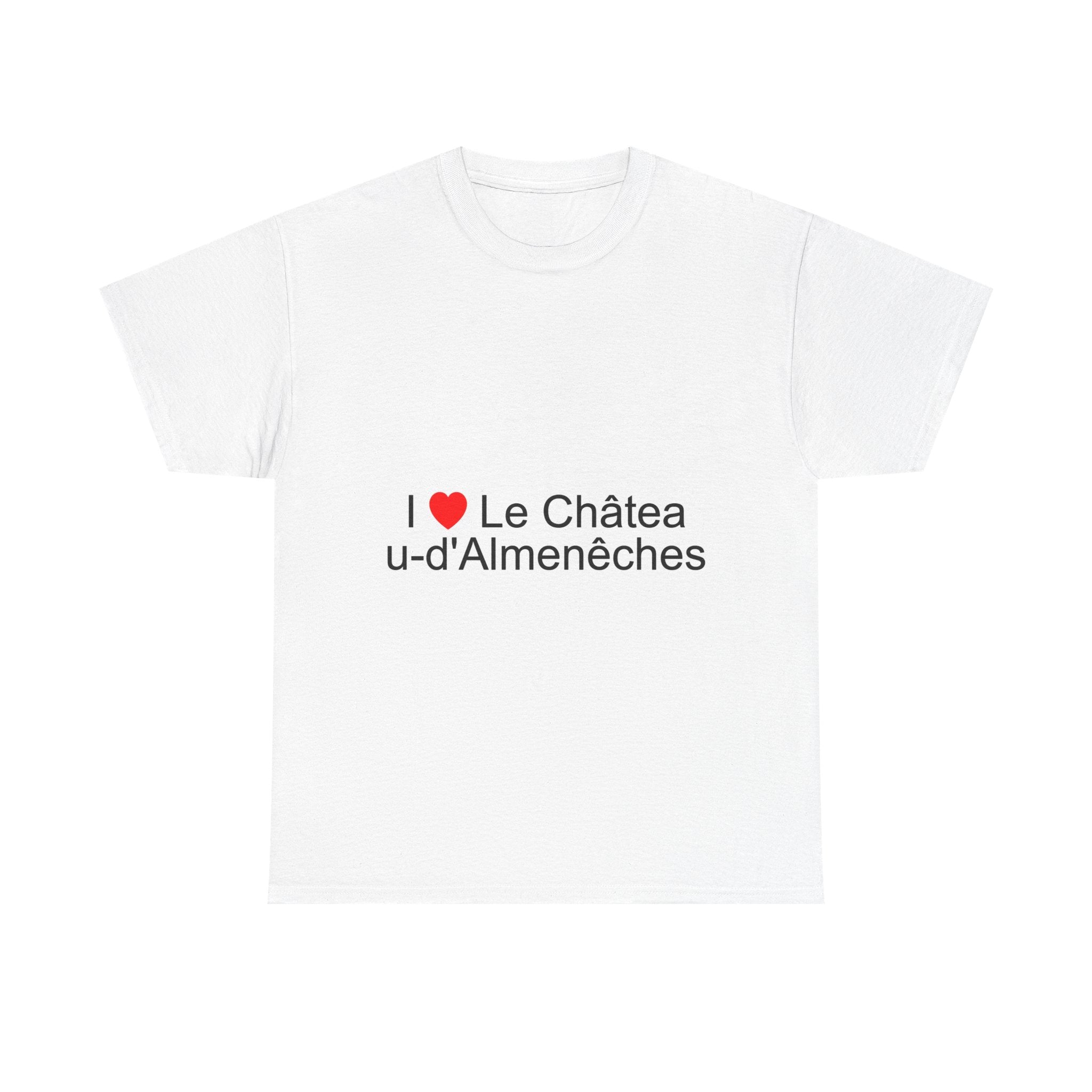 T-Shirt Ich liebe Château-d'Almenêches