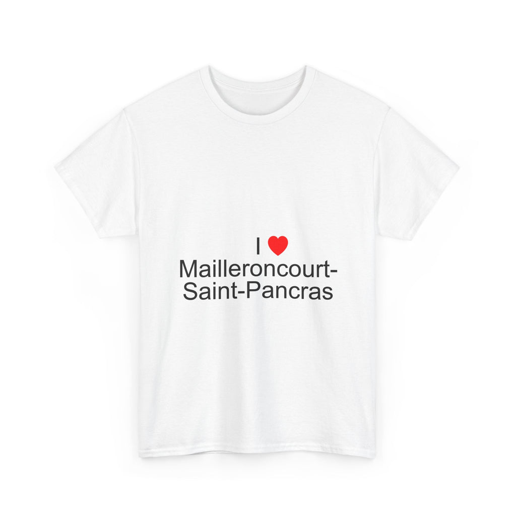 T-Shirt I love Mailleroncourt-Saint-Pancras