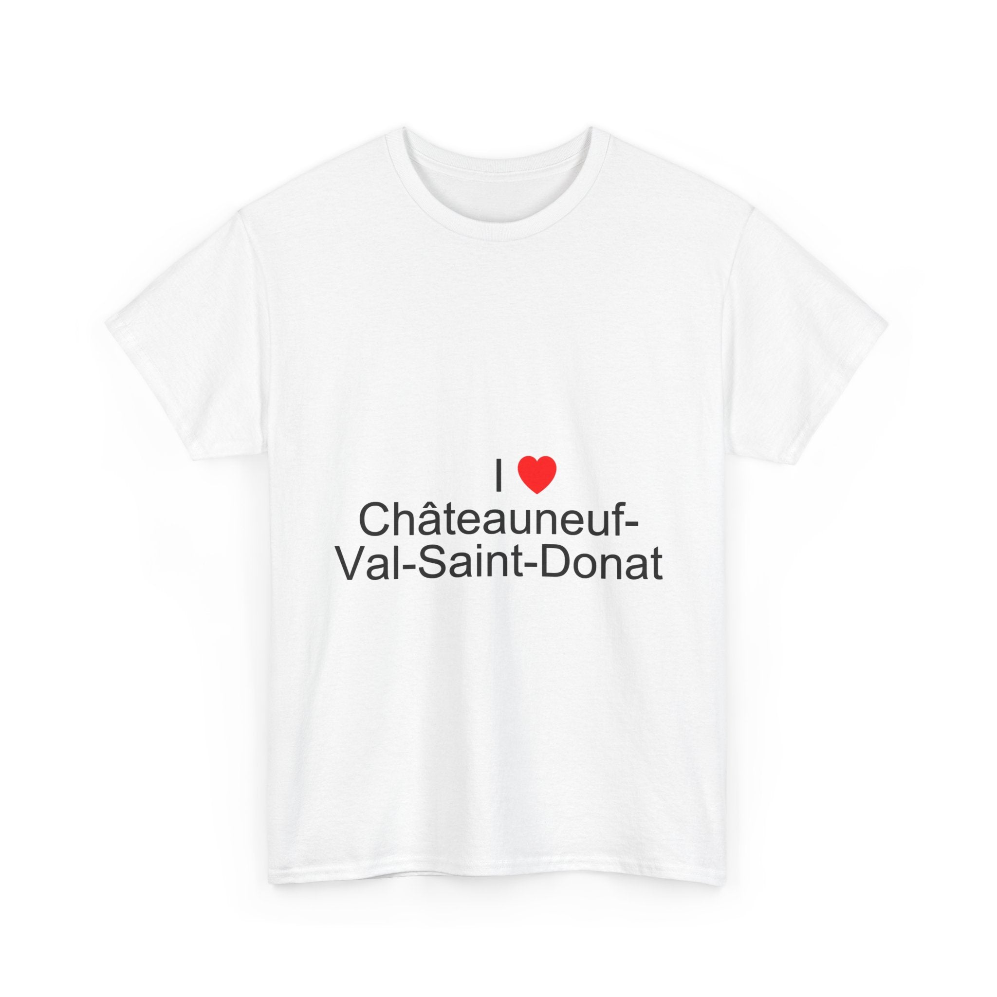 T-Shirt Ich liebe Châteauneuf-Val-Saint-Donat