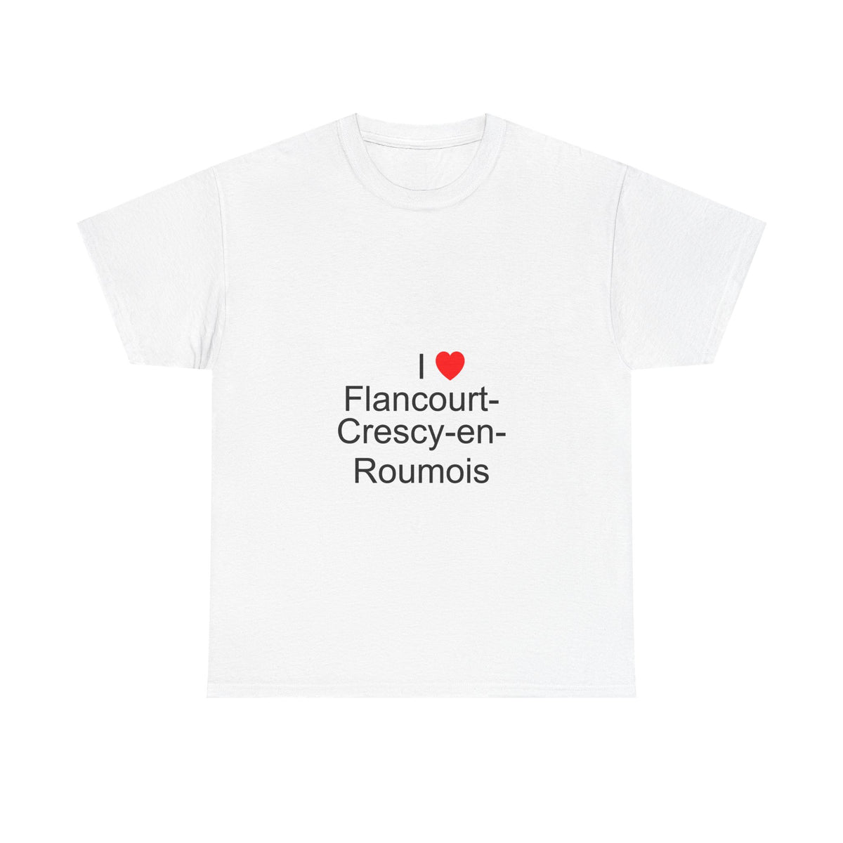 T-Shirt Ich liebe Flancourt-Crescy-en-Roumois