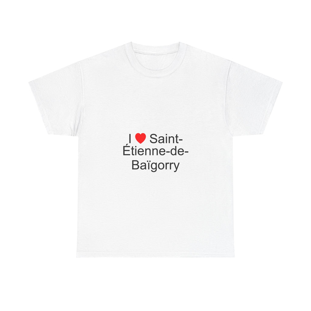 T-Shirt Ich liebe Saint-Étienne-de--Baïgorry