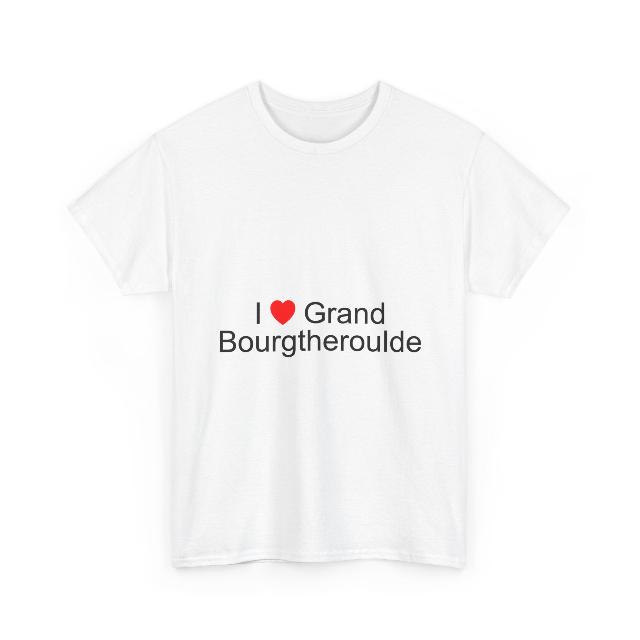 T-shirt I love Grand Bourgtheroulde