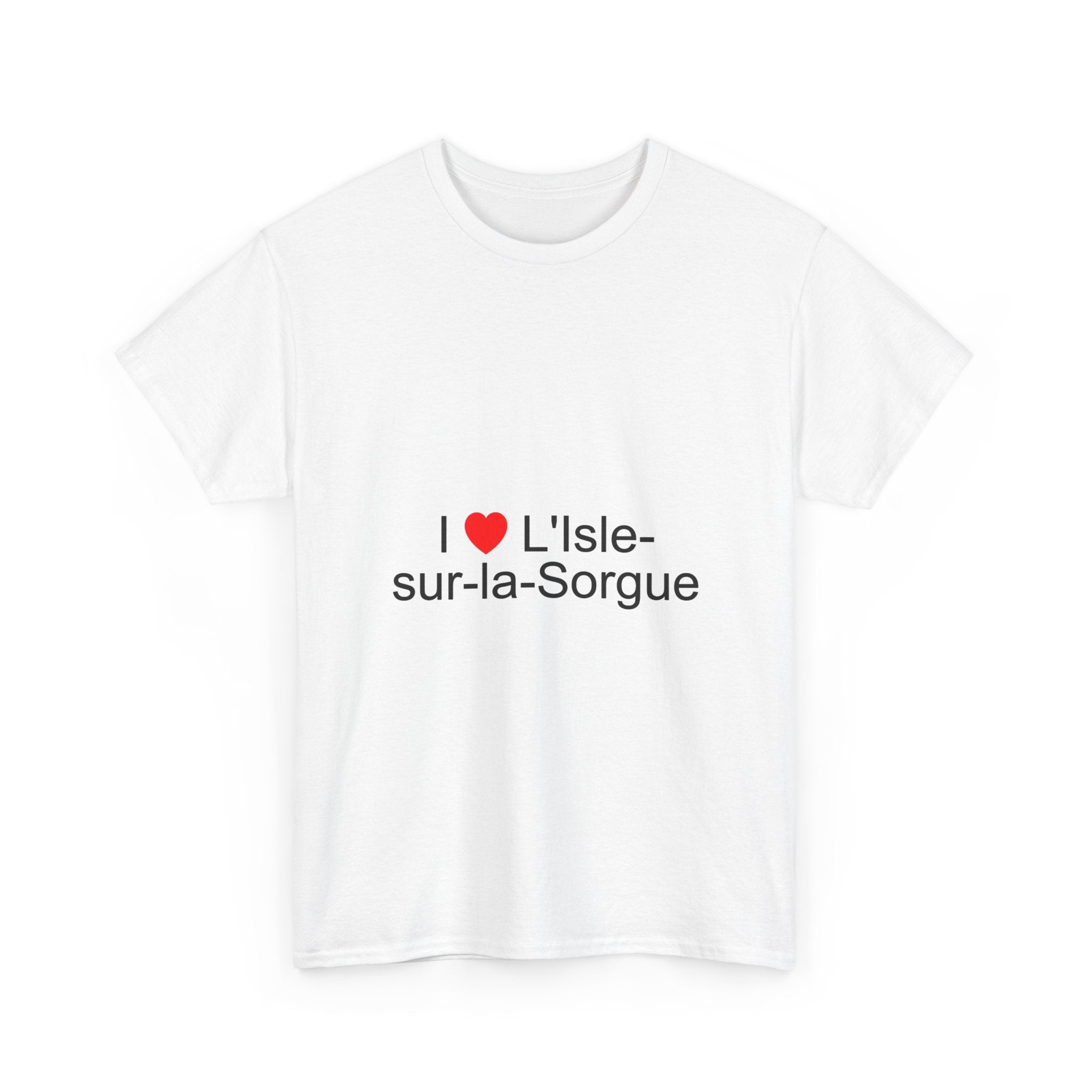 I love L'Isle-sur-la-Sorgue T-shirt