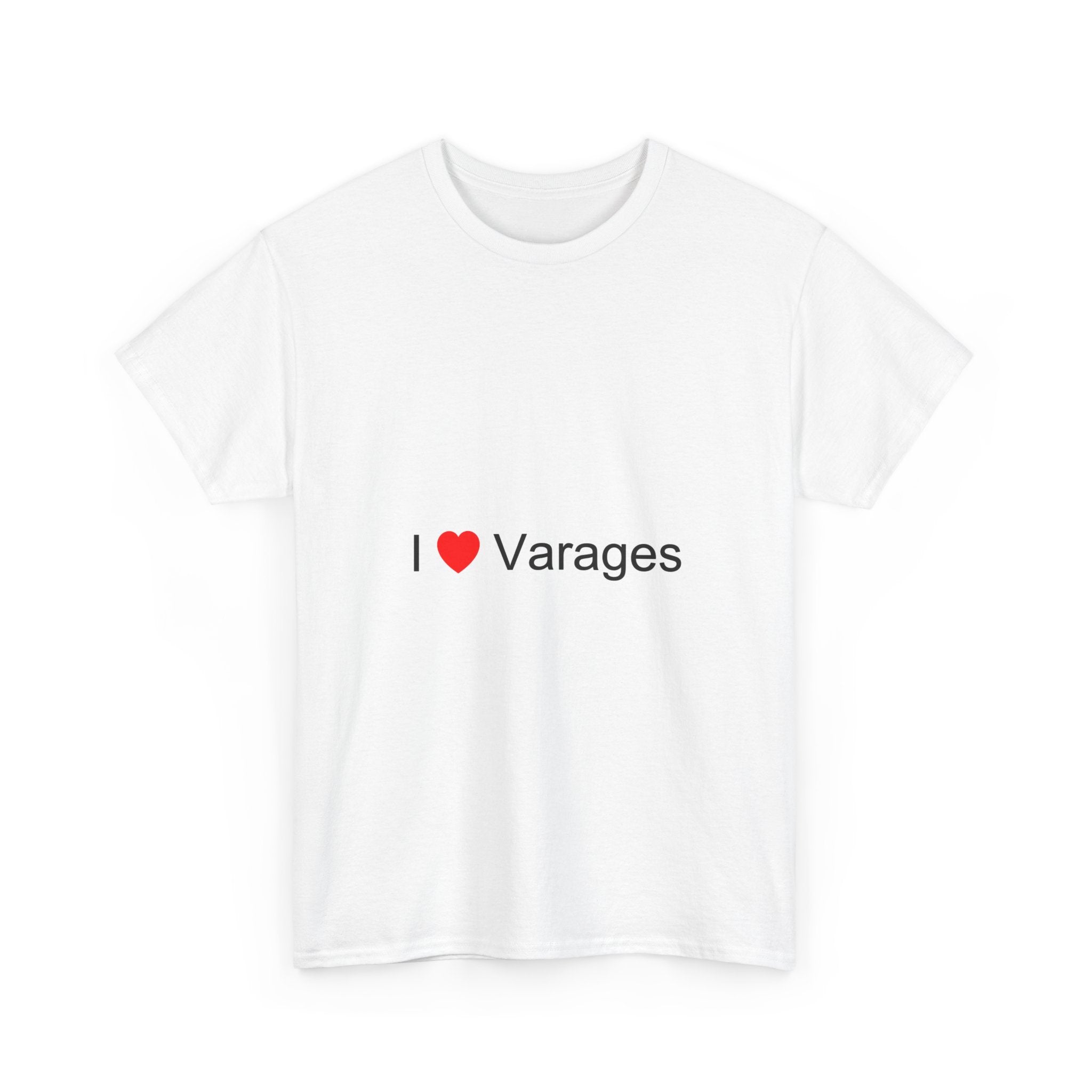 I love varages t-shirt