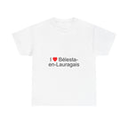 I love Bélesta-en-Lauragais T-shirt