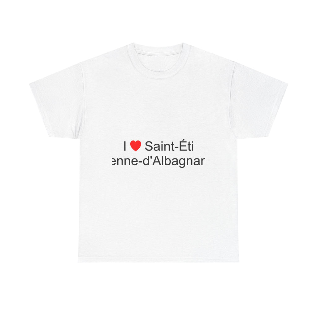 T-shirt I love saint-étienne-d'albagnan