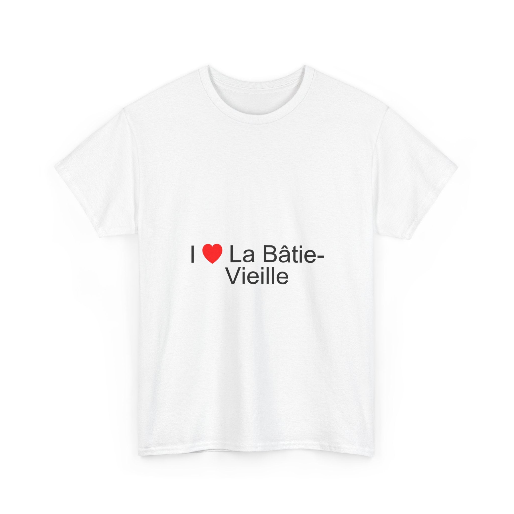 I love La Bâtie-Vieille T-shirt