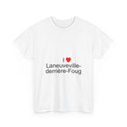 I love Laneuveville-derrière-Foug T-shirt