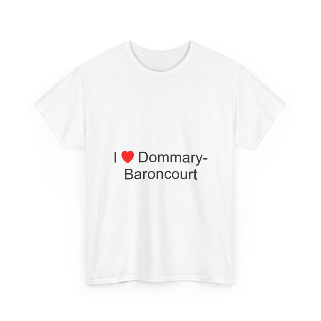 T-shirt I love Dommary-Baroncourt