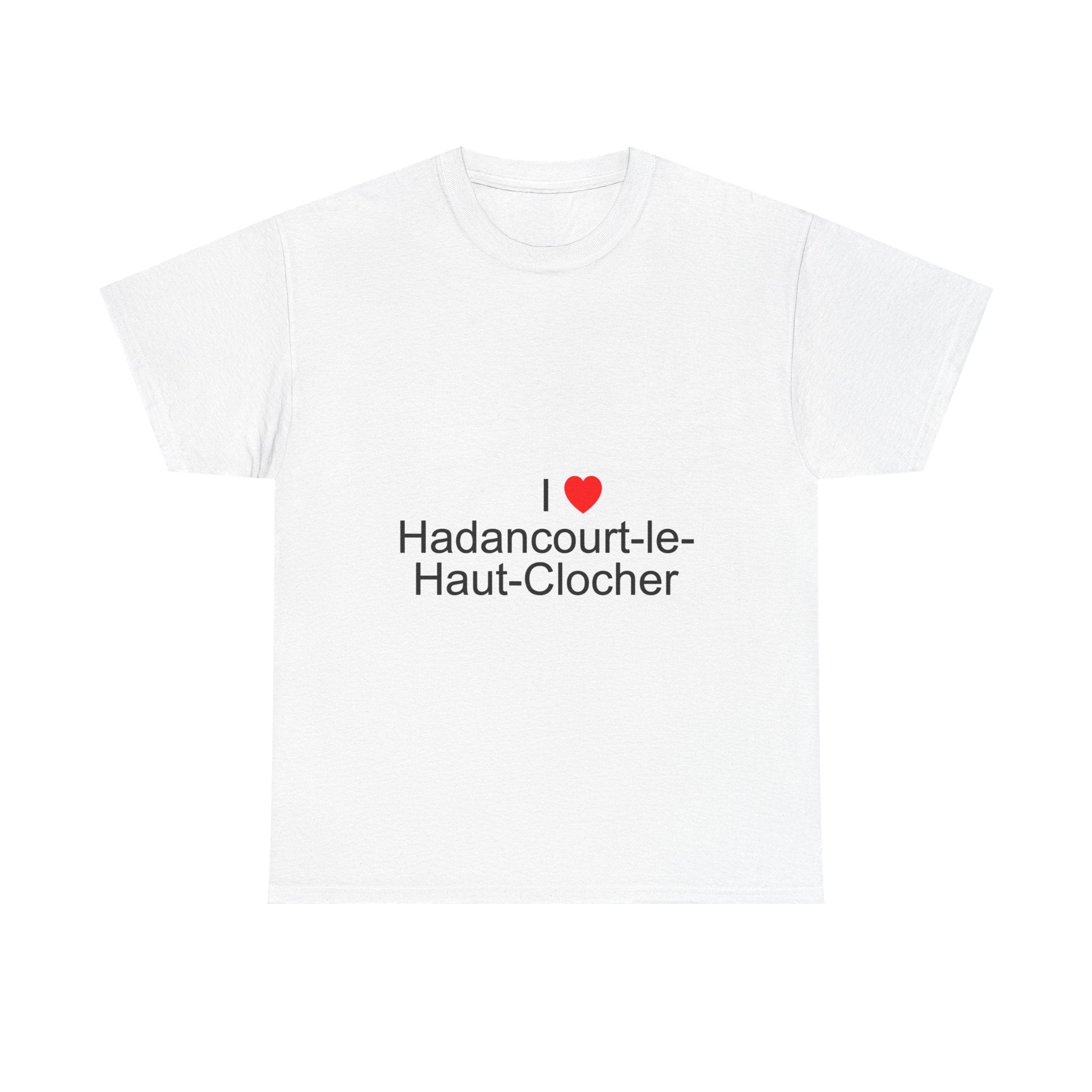T-Shirt I love Hadancourt-le-Haut-Clocher