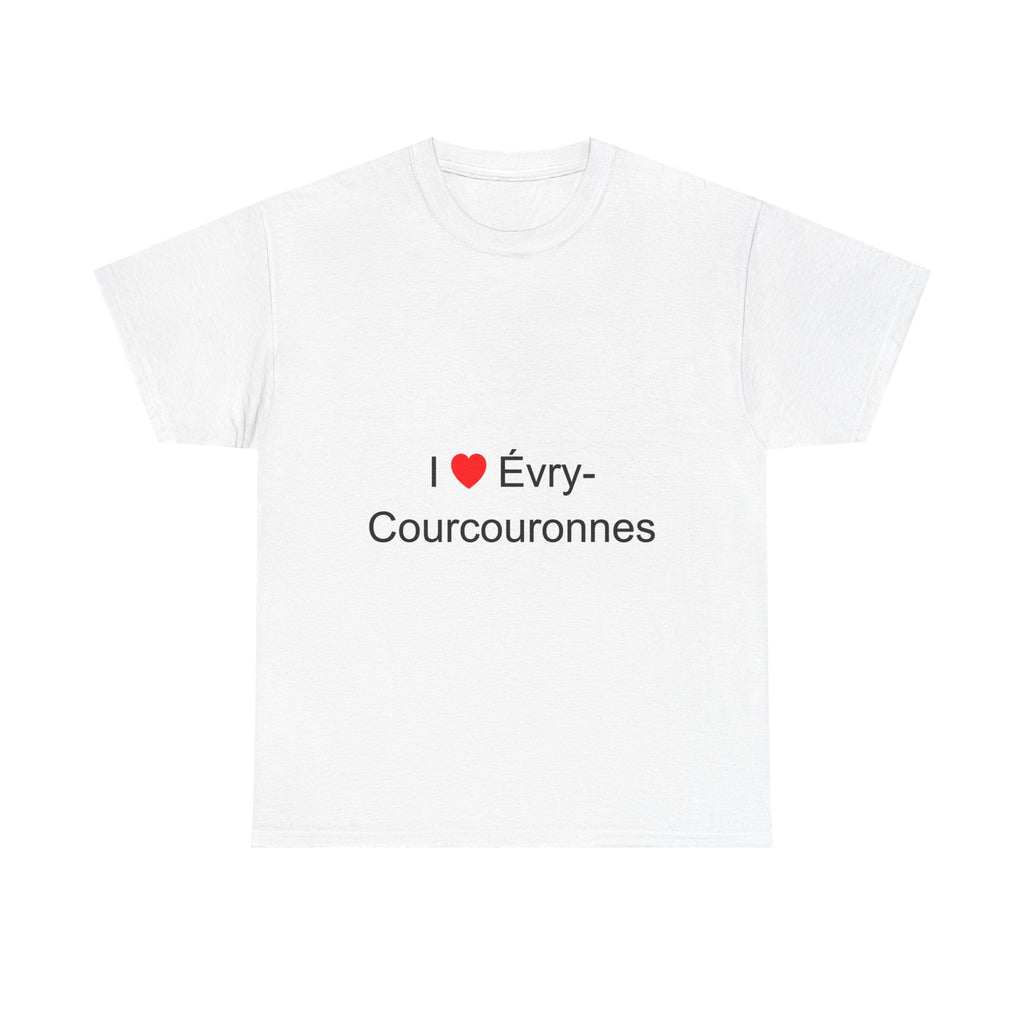I love Evry-Courcouronnes t-shirt