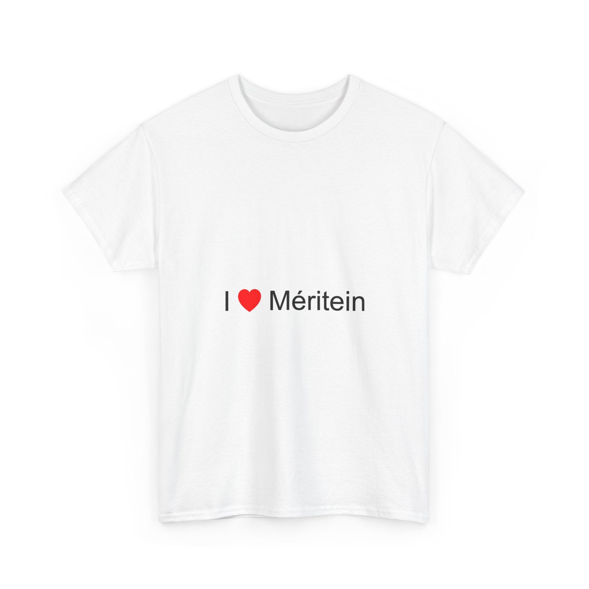 T-shirt I love méritein
