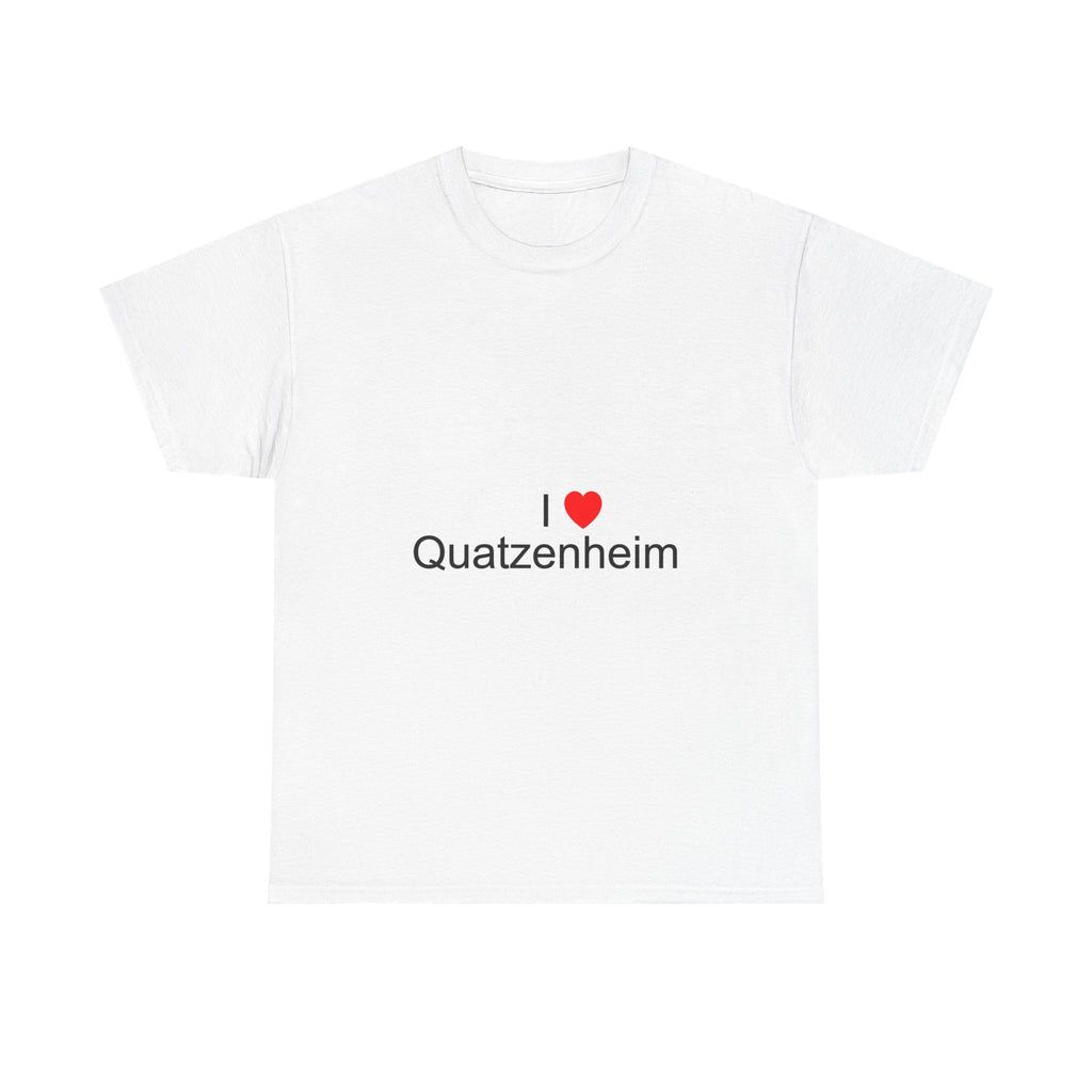 T-shirt I love quatzenheim
