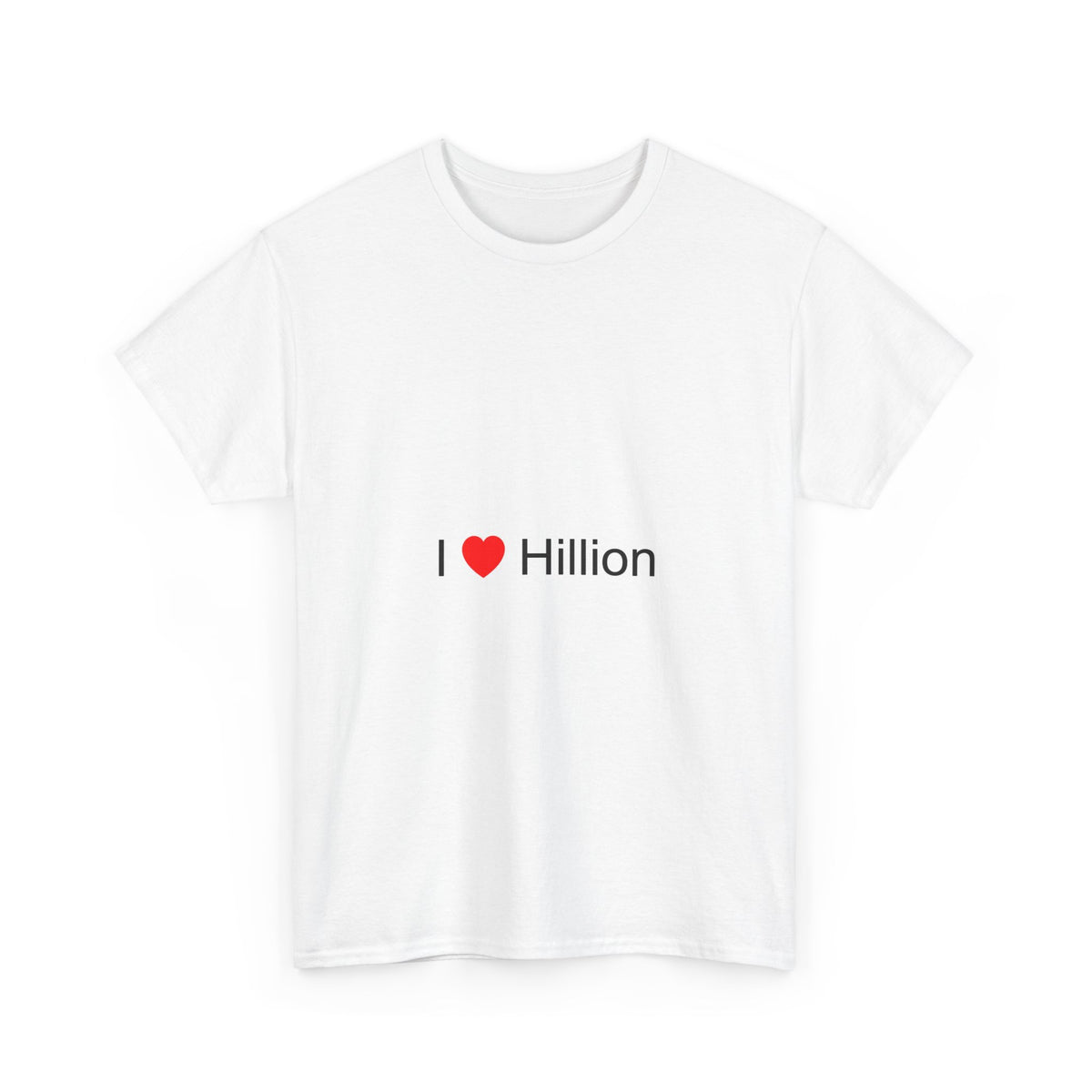 T-shirt I love hillion