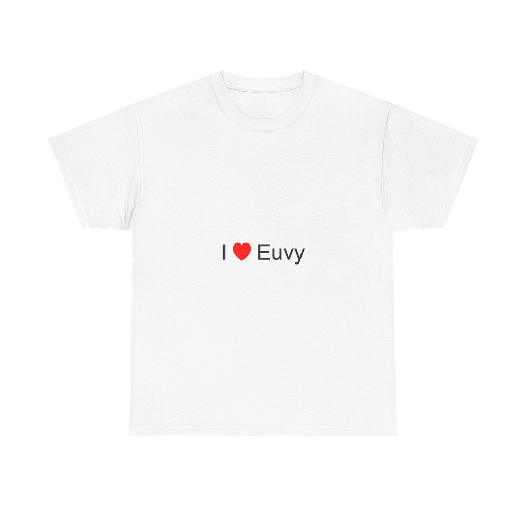 T-shirt I love euvy