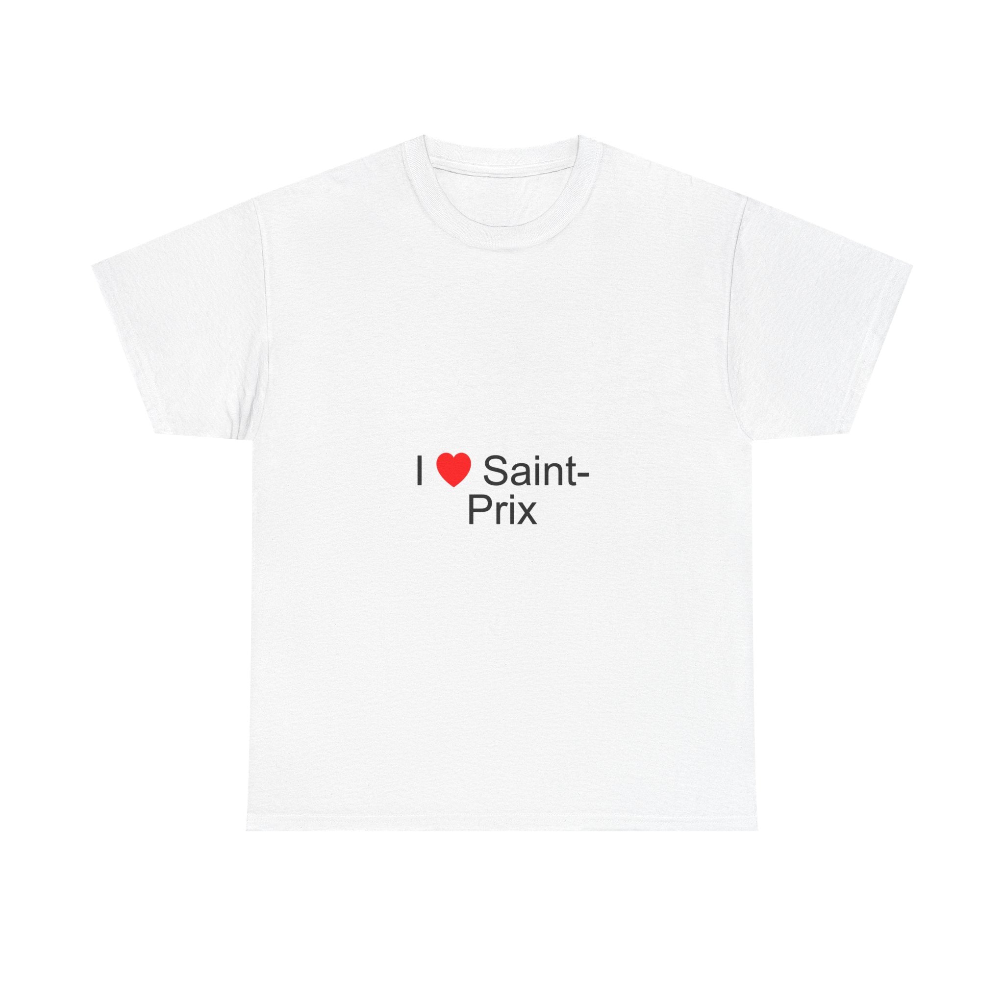 I love Saint-Prix t-shirt