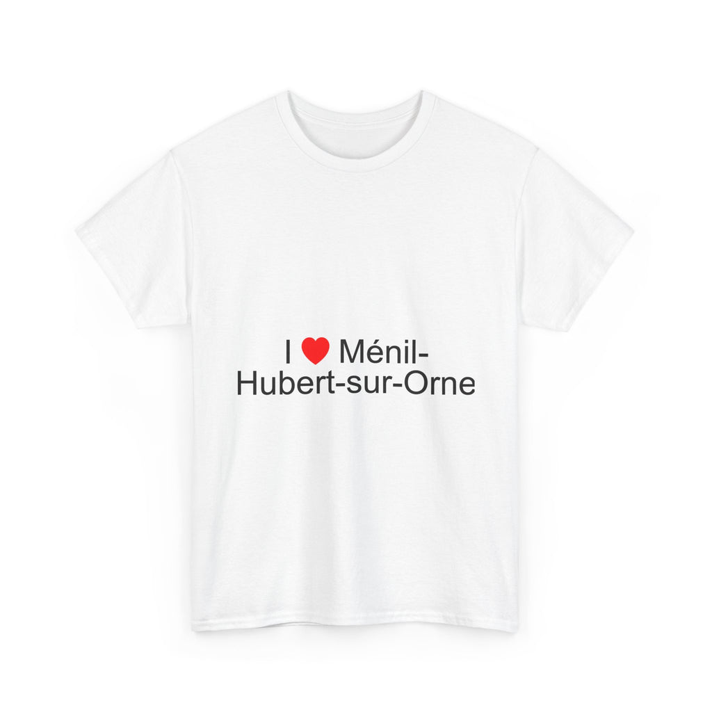 T-Shirt I love ménil-hubert-sur-orne