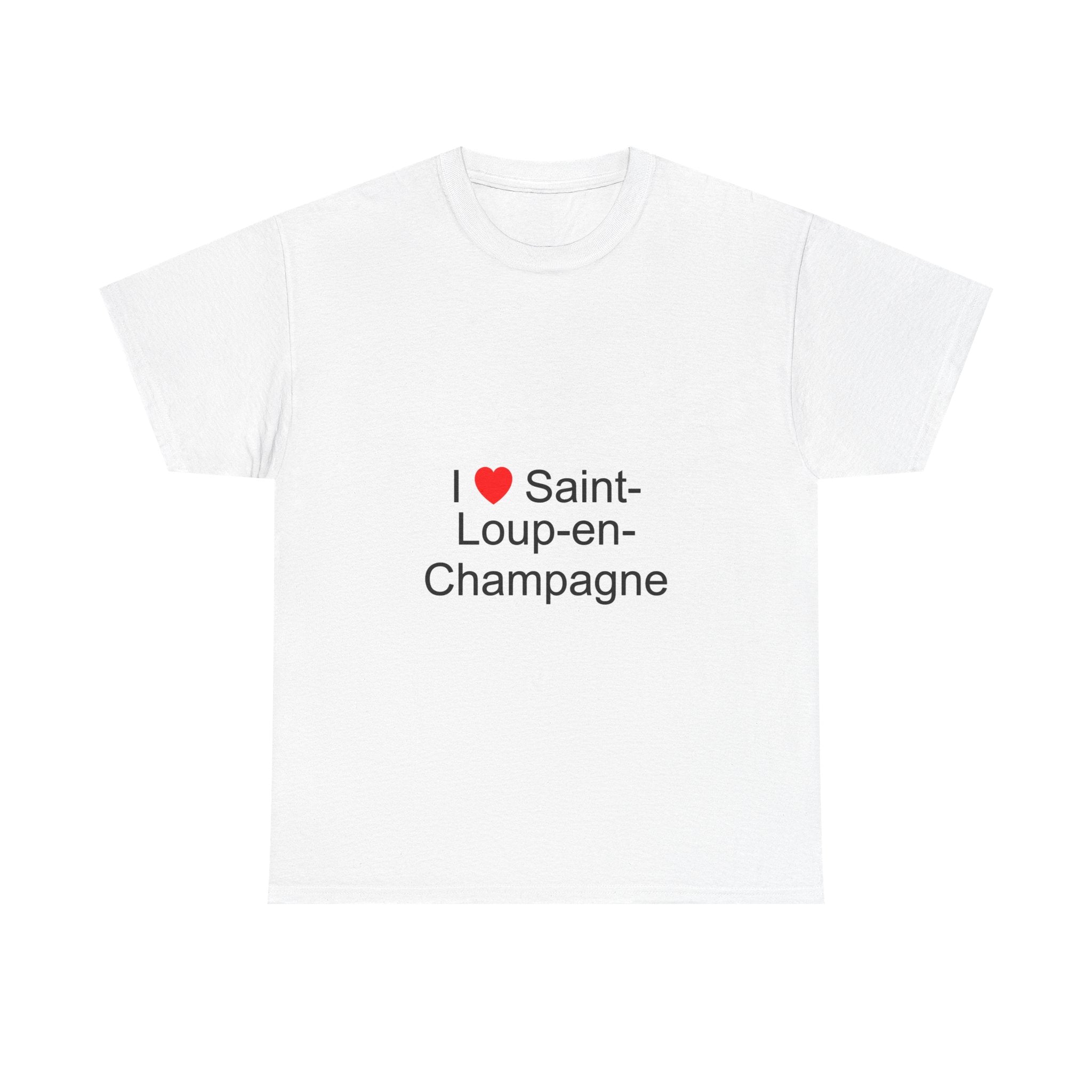 I love Saint-Loup-en-Champagne T-shirt