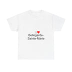 I love Bellegarde-Sainte-Marie T-shirt