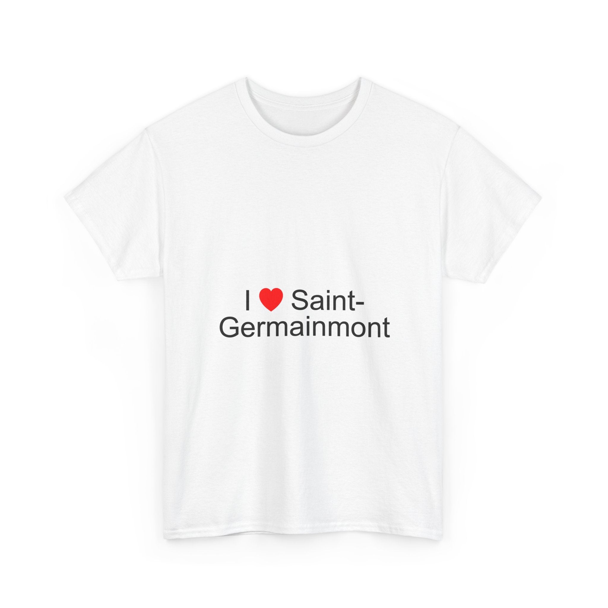 I love Saint-Germainmont T-shirt