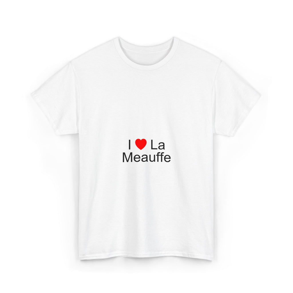 T-Shirt Ich liebe la meauffe