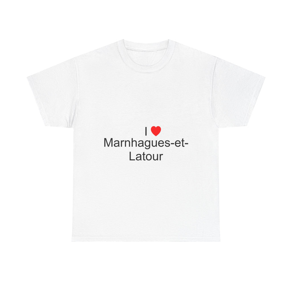 T-shirt I love Marnhagues-et-Latour