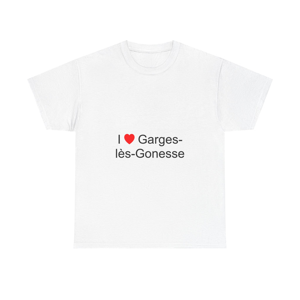T-Shirt Ich liebe Garges-lès-Gonesse