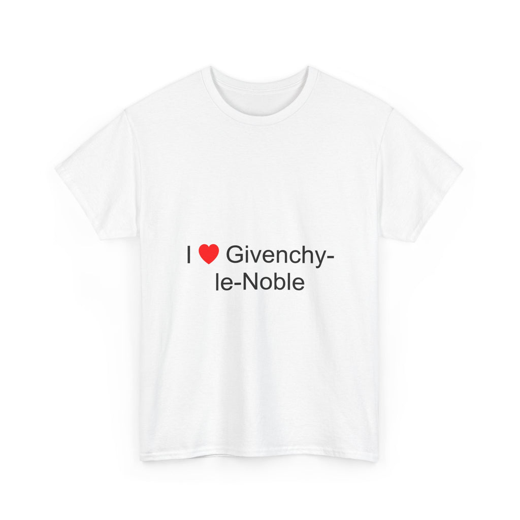 T-Shirt I love givenchy-le-noble