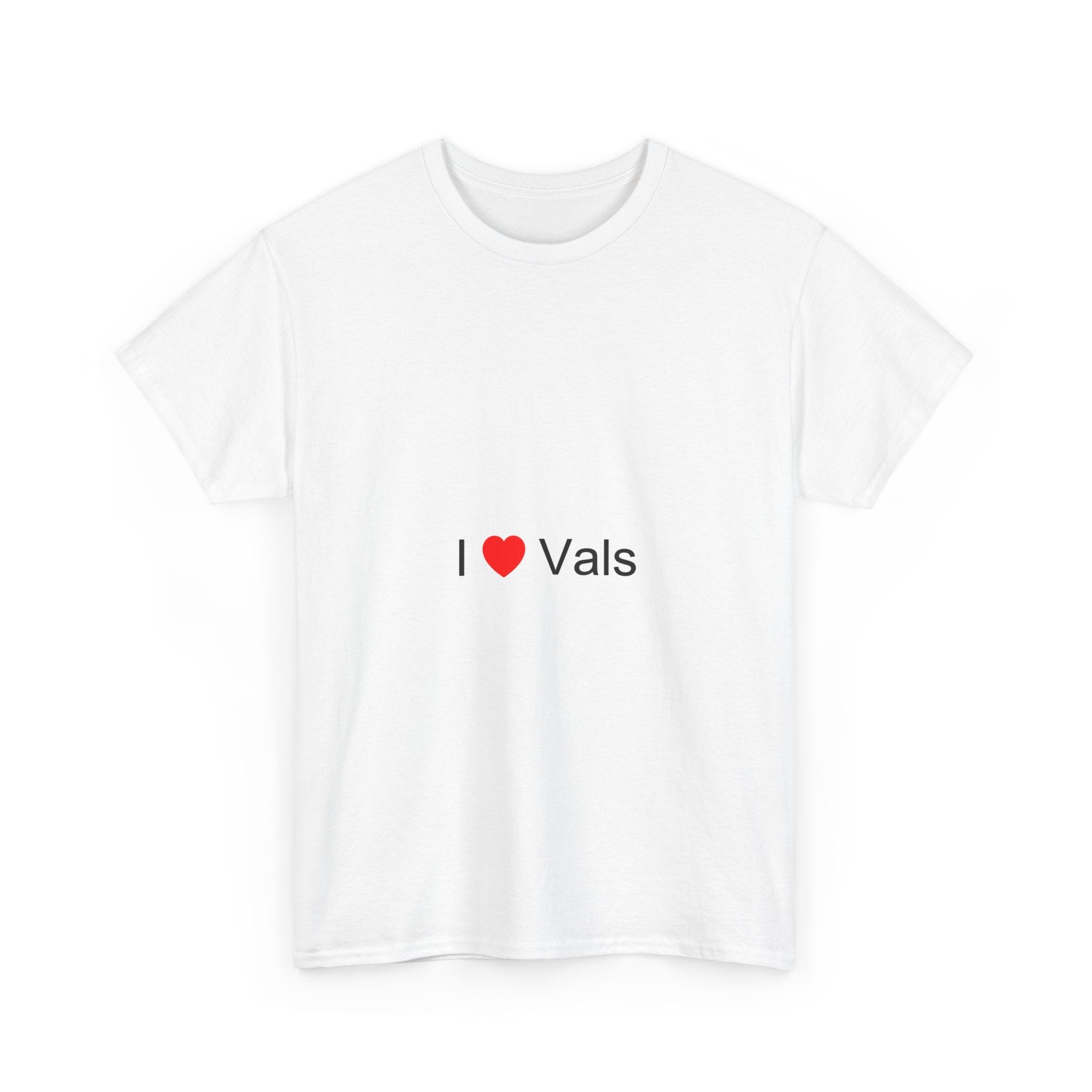 I love vals t-shirt