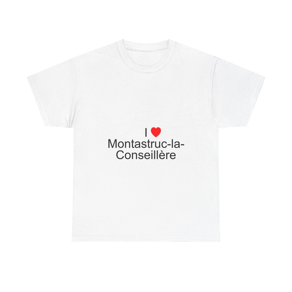 I love Montastruc-la-Conseillère t-shirt