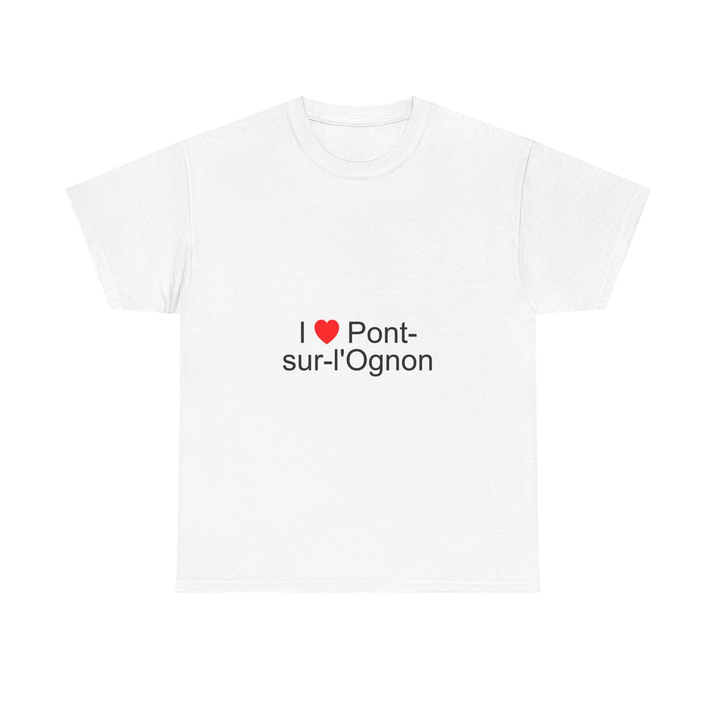 T-Shirt Ich liebe Pont-sur-l'Ognon