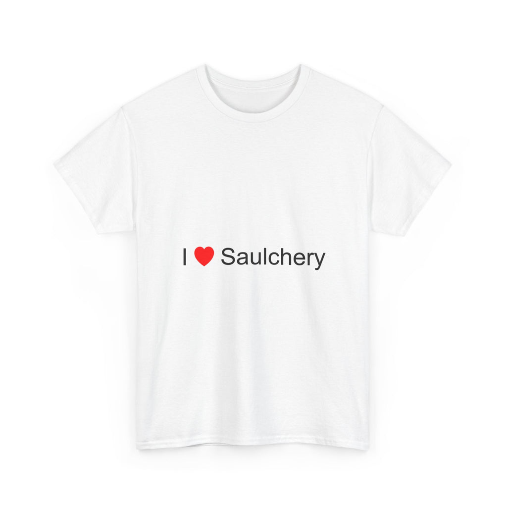 T-Shirt Ich liebe Saulchery