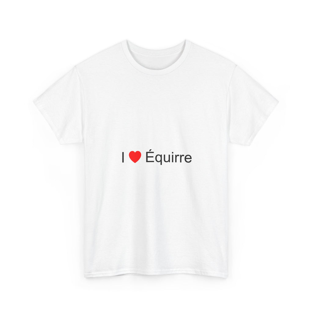 T-Shirt „I love Equirre“