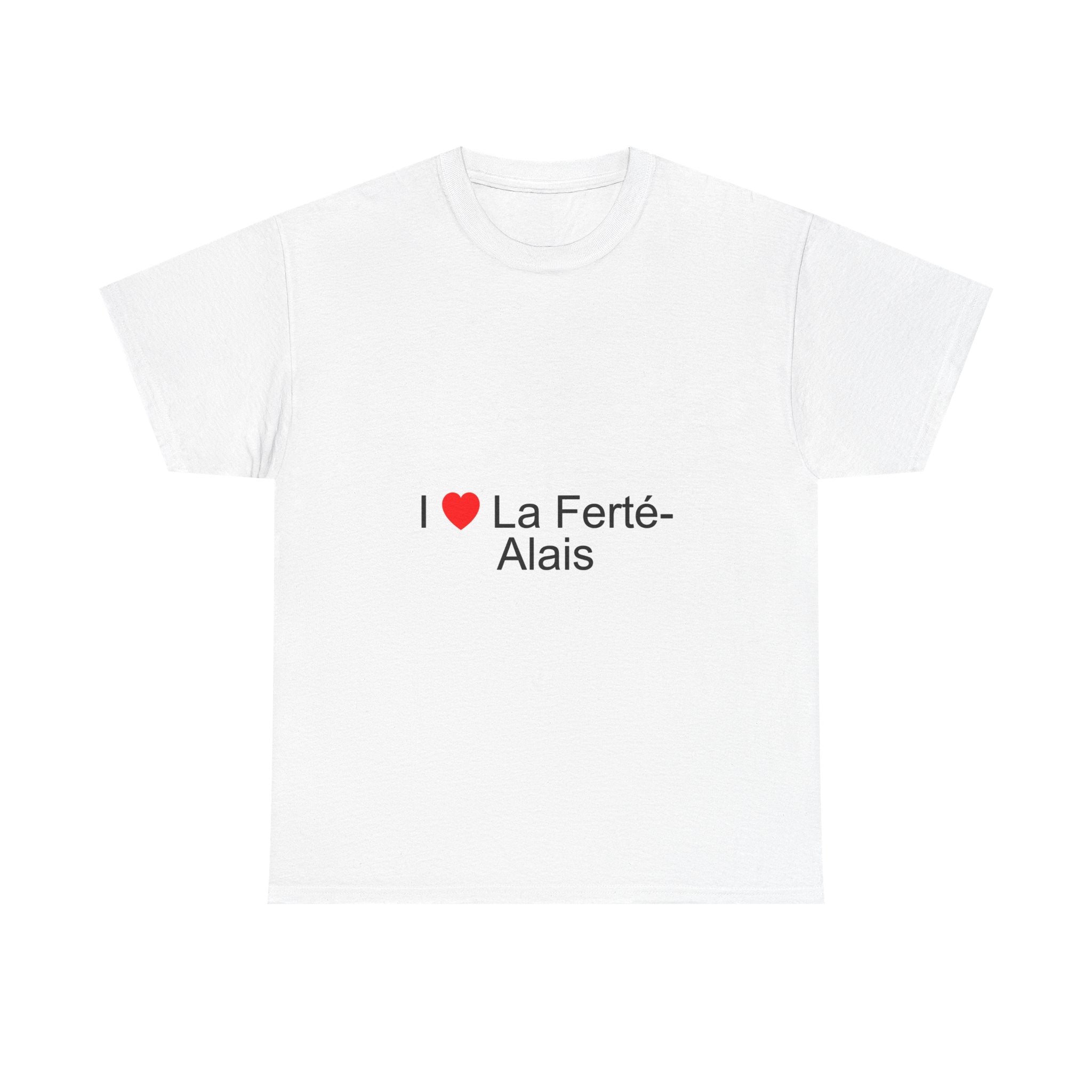 T-Shirt I love La Ferté-Alais