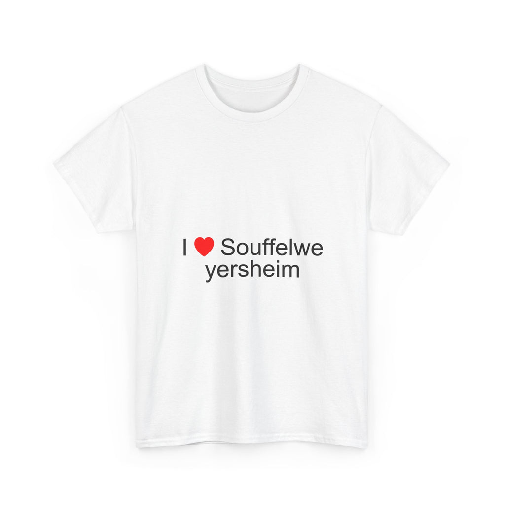 T-Shirt I love Souffelweyersheim