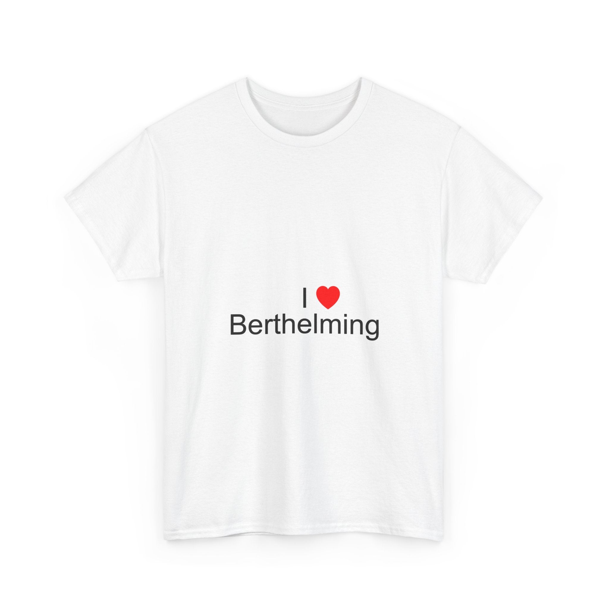 T-Shirt Ich liebe Berthelming