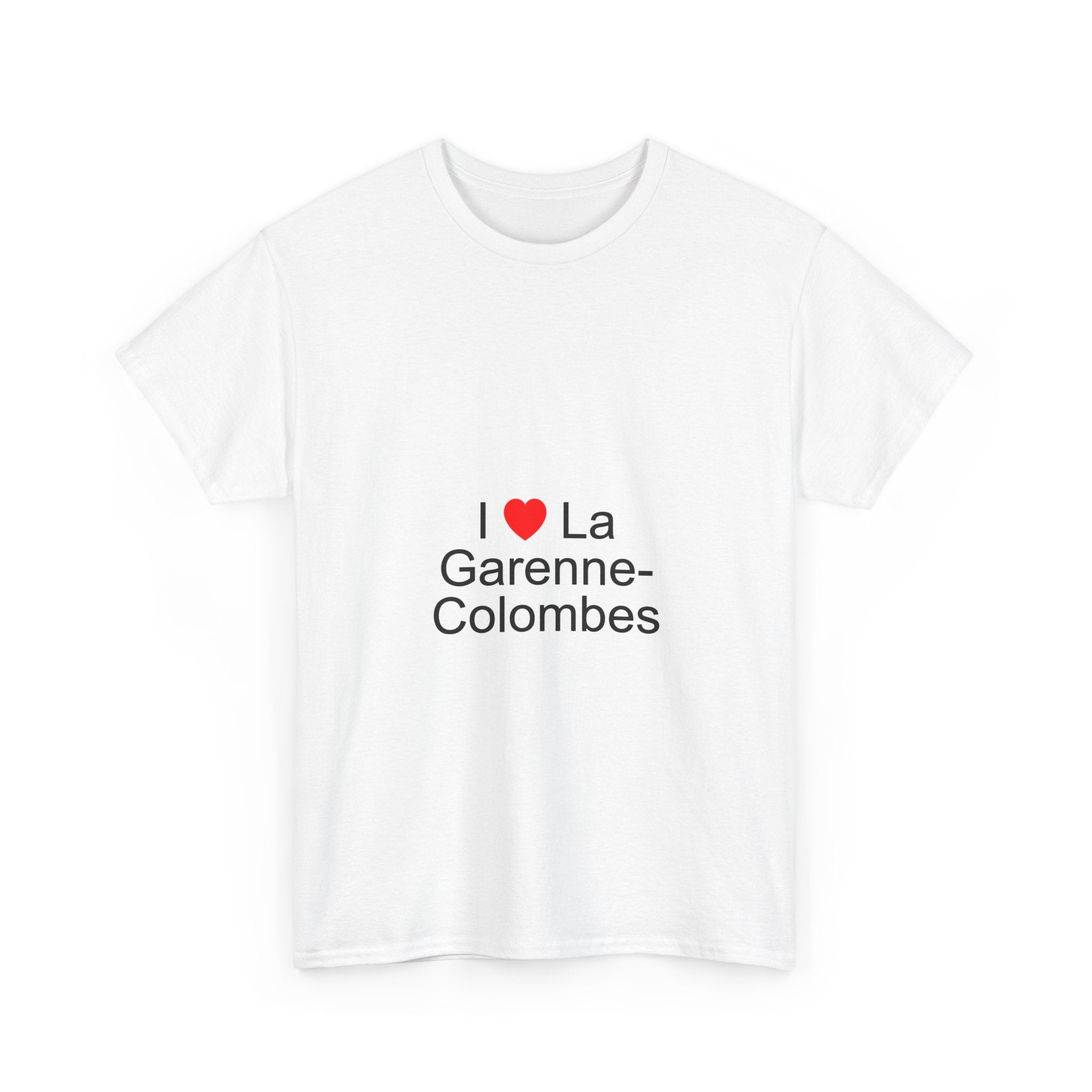 I love La Garenne-Colombes t-shirt
