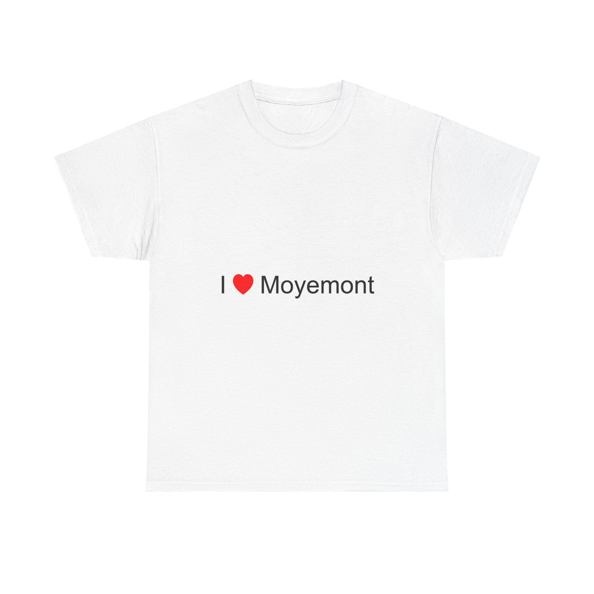 T-shirt I love moyemont