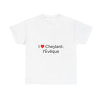 I love Cheylard-l'Évêque T-shirt