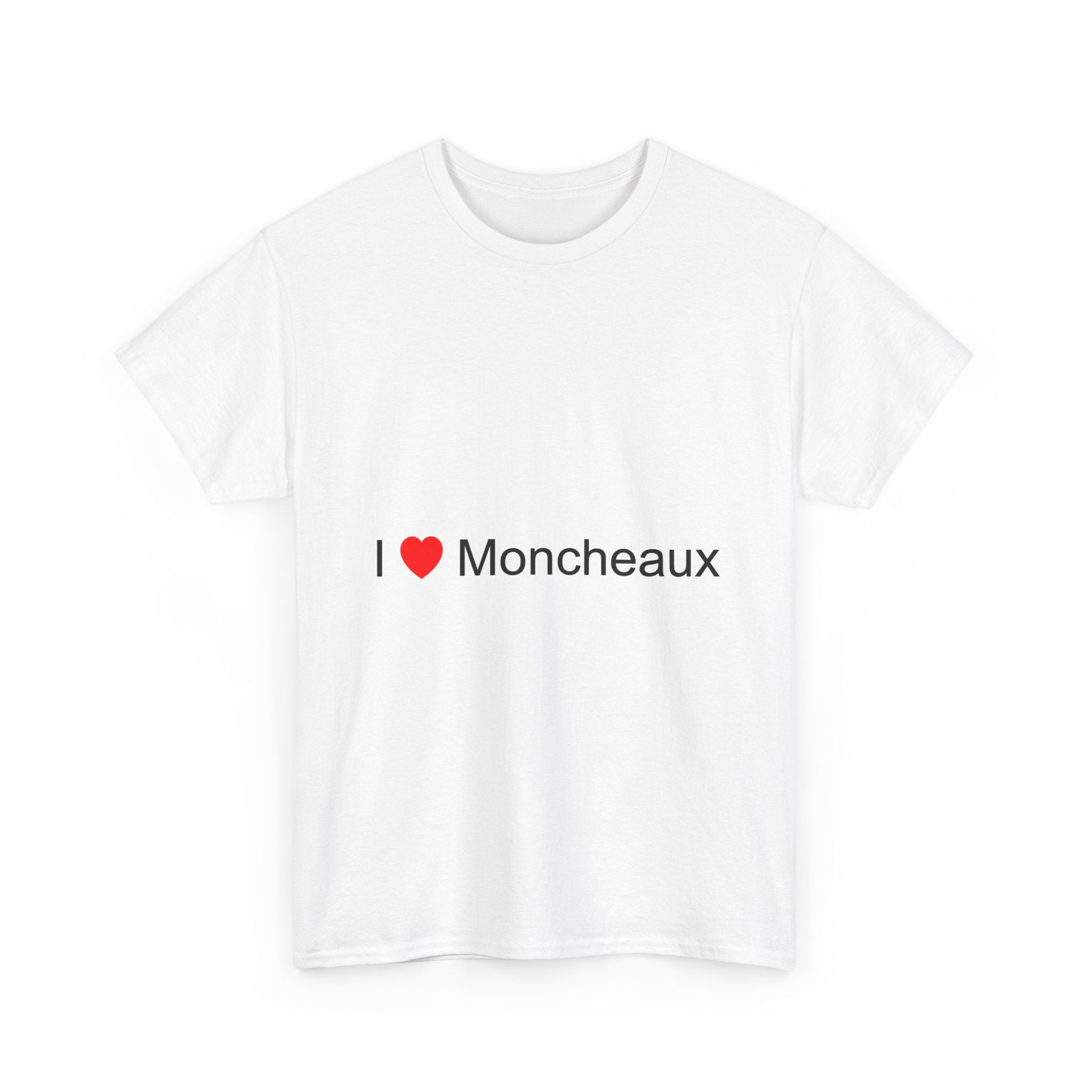 T-Shirt Ich liebe Moncheaux