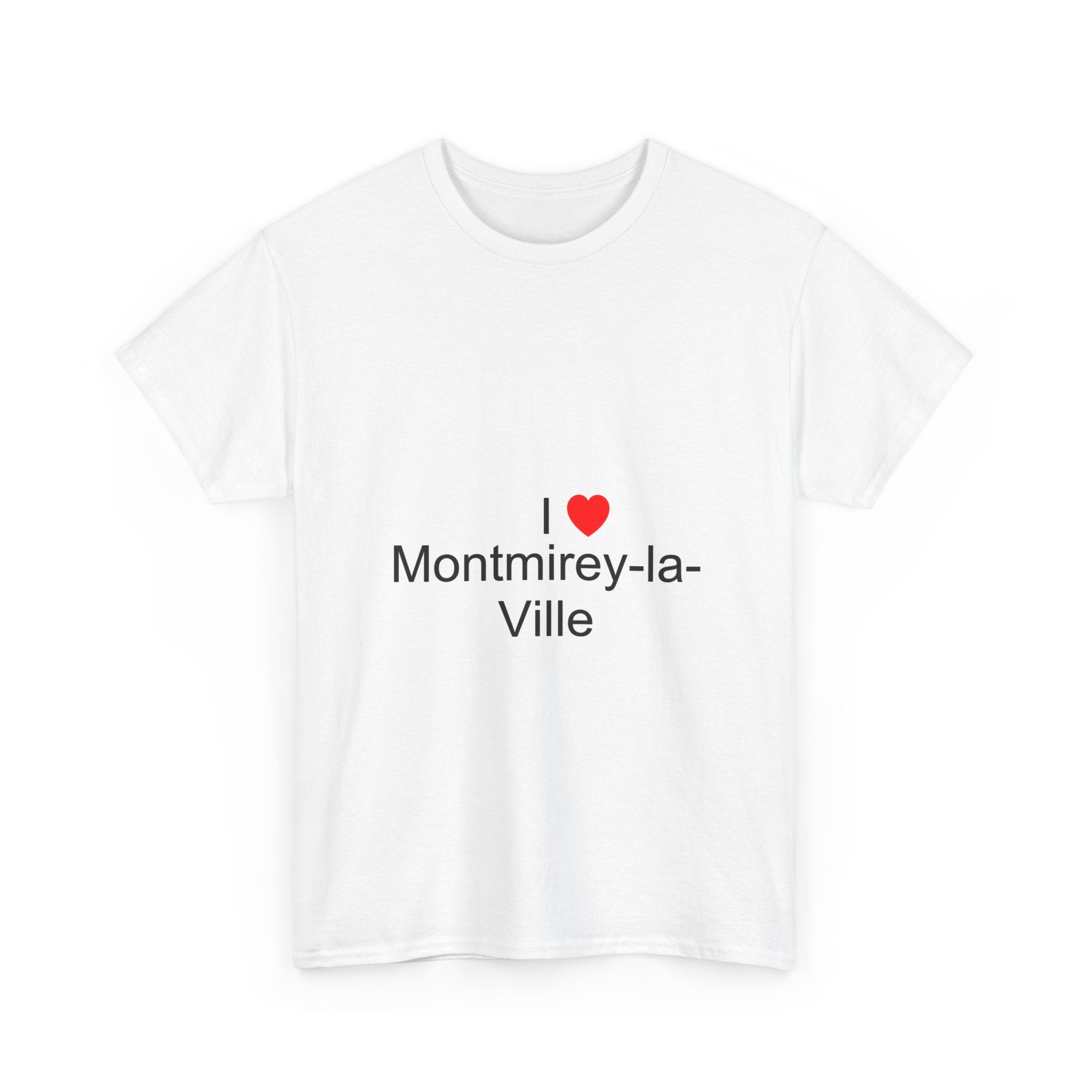 T-Shirt Ich liebe Montmirey-la-Ville