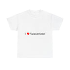 I love Vescemont T-shirt