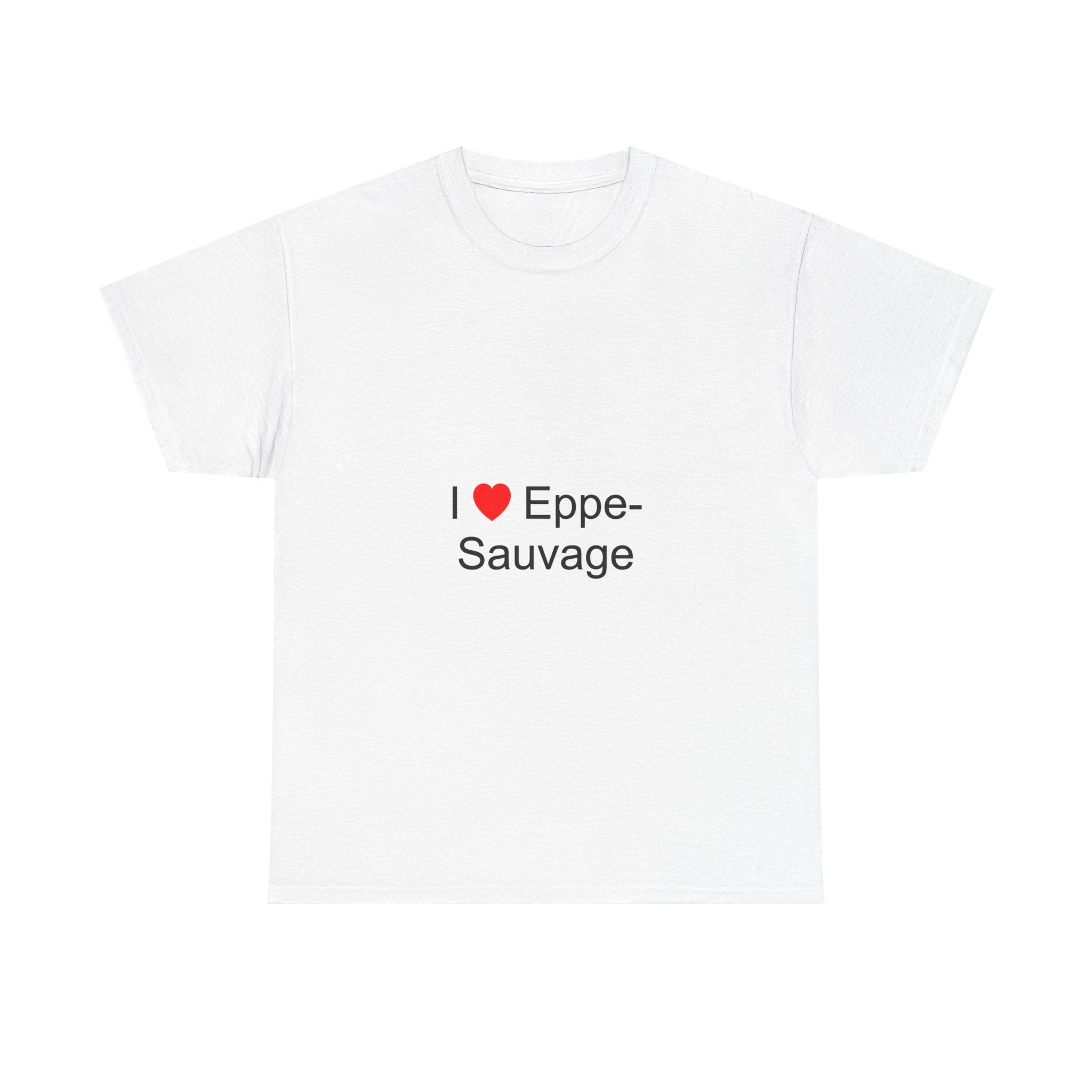 T-Shirt Ich liebe Eppe-Sauvage