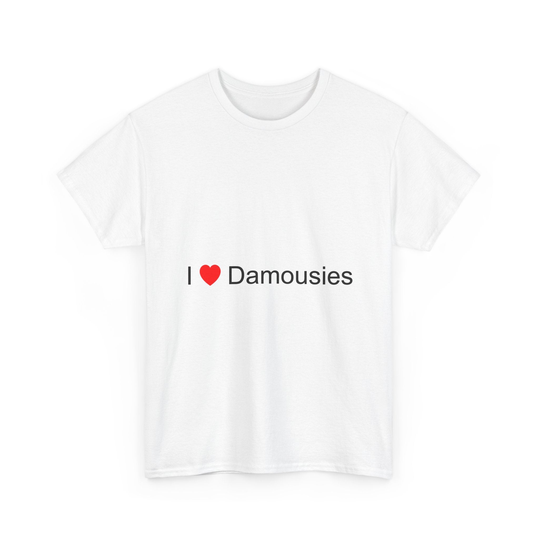 T-Shirt „Ich liebe Damousies“