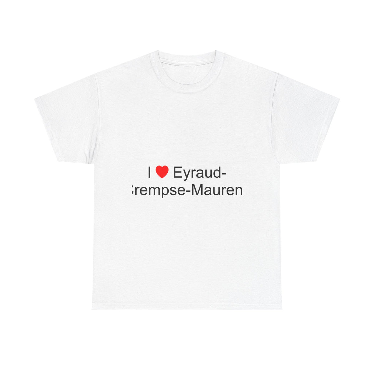 T-shirt I love eyraud-crempse-maurens