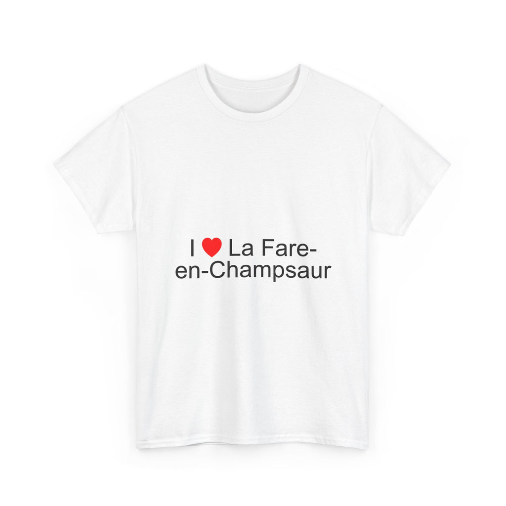 I love la fare-en-champsaur t-shirt