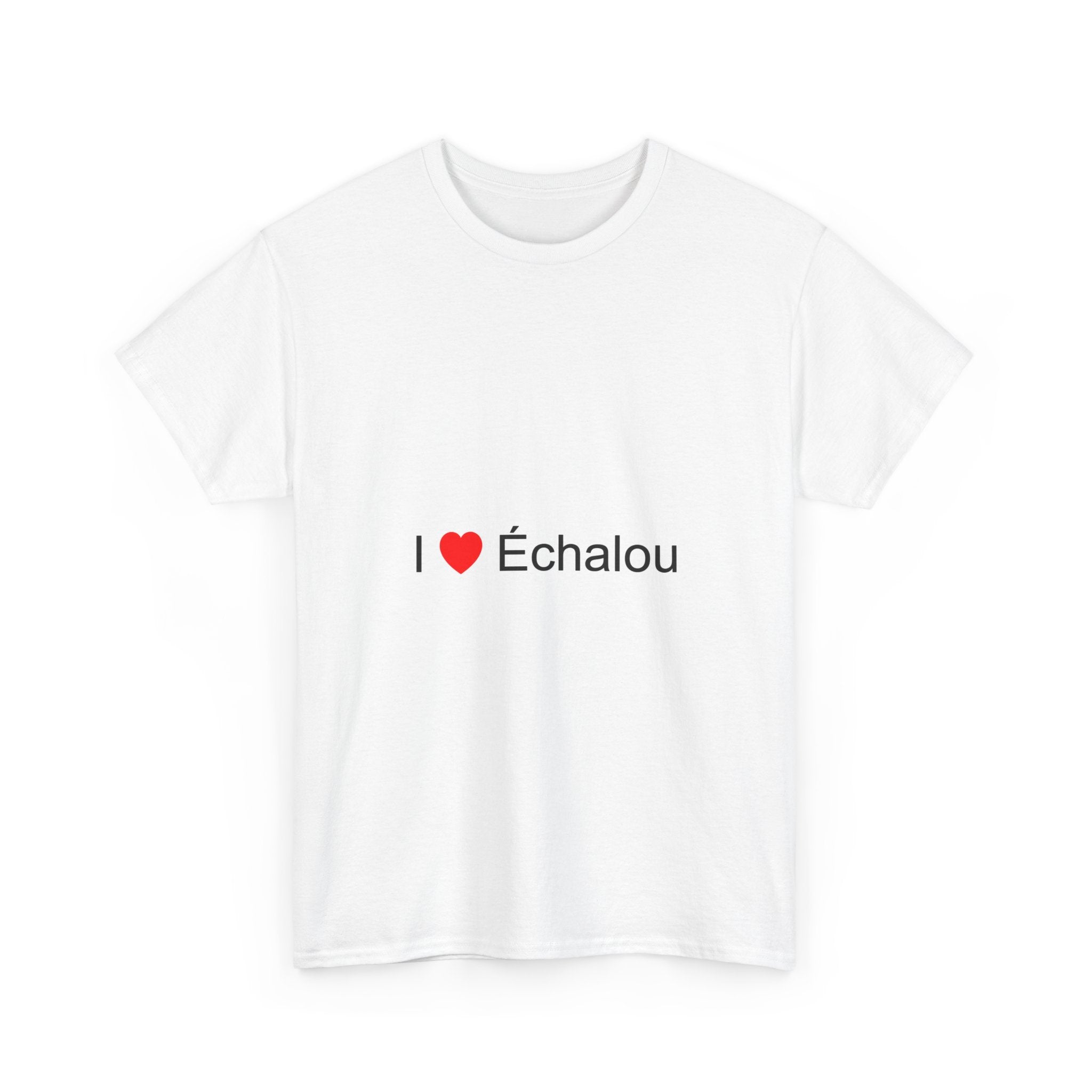 T-shirt Ich liebe échalou