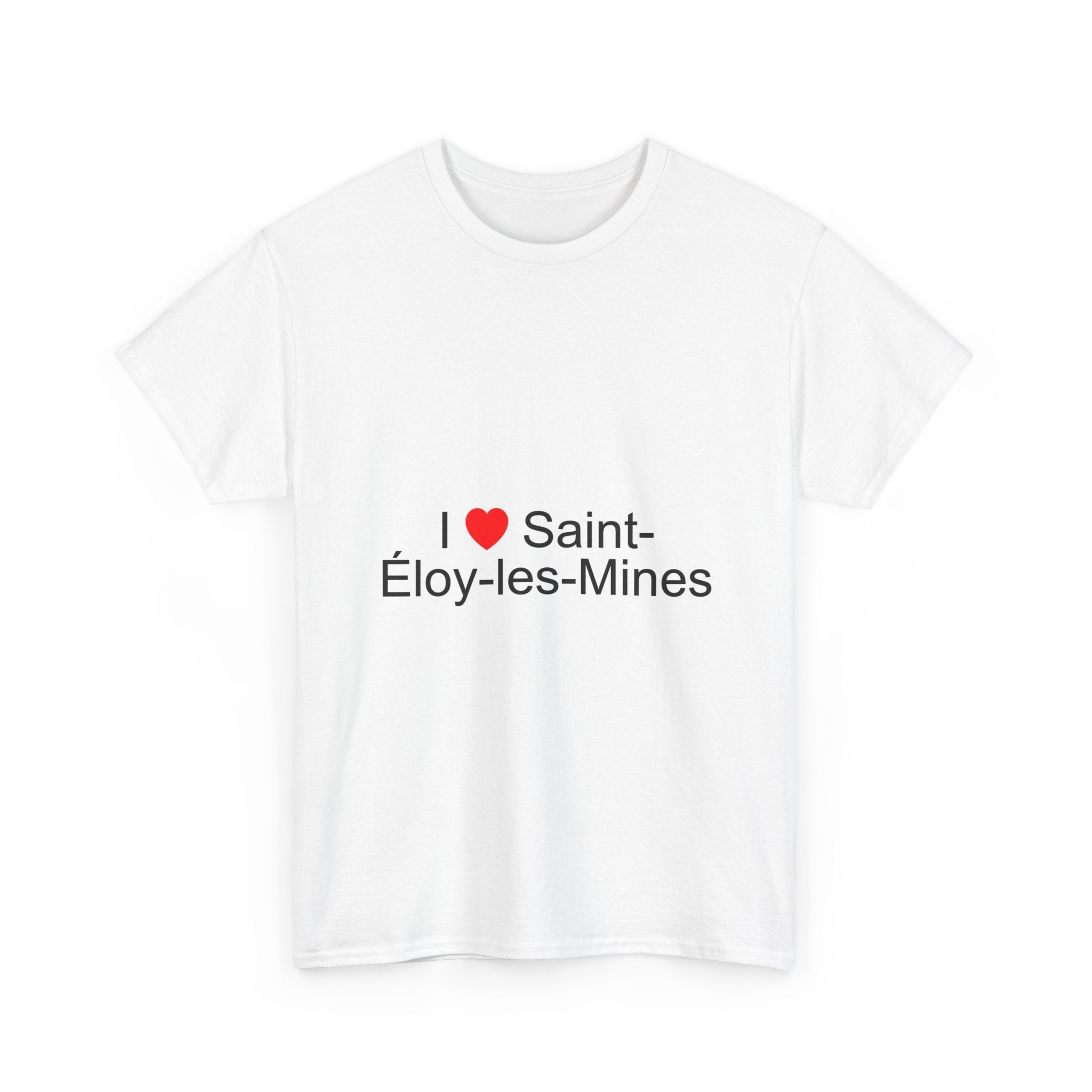 T-Shirt Ich liebe Saint-Éloy-les-Mines