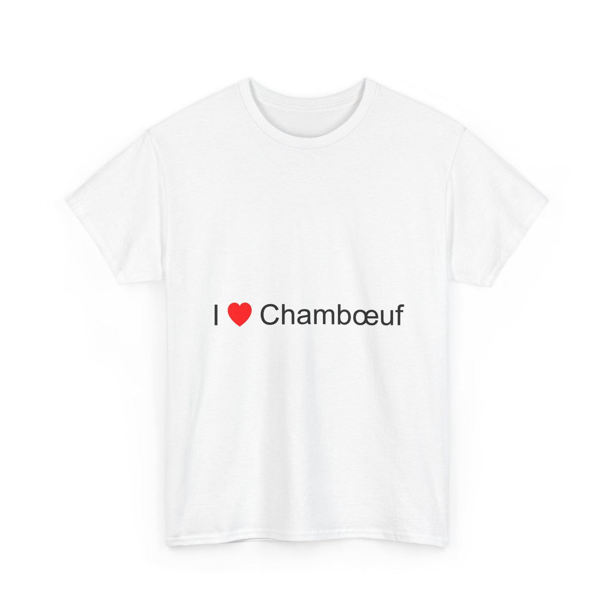 T-shirt I love chambœuf